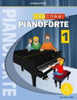Percorsi di pianoforte. Con File audio in streaming vol.1 di Lanfranco Perini edito da Progetti Sonori