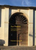 La Tosca. Intervista a una novantenne di Giovanni Lunardi edito da Youcanprint