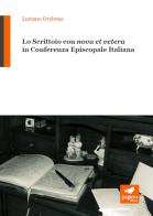 Lo scrittoio con «nova et vetera» in Conferenza Episcopale Italiana di Luciano Orabona edito da Paguro