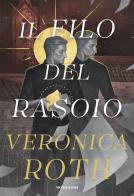 Il filo del rasoio di Veronica Roth edito da Mondadori