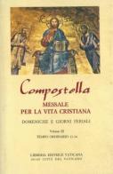 Compostella. Messale per la vita cristiana vol.3 edito da Libreria Editrice Vaticana