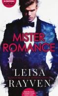Mister Romance di Leisa Rayven edito da Newton Compton Editori