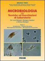 Microbiologia con tecniche ed esercitazioni di laboratorio. Per gli Ist. tecnici industriali vol.1
