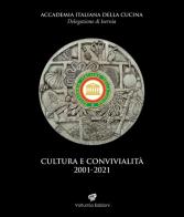 Cultura e convivialità 2001-2021 edito da Volturnia Edizioni