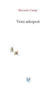 Versi adespoti di Riccardo Campi edito da MC