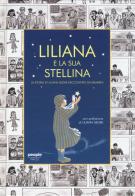 Liliana e la sua stellina. La storia di Liliana Segre raccontata dai bambini edito da People