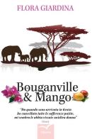 Bouganville & mango di Flora Giardina edito da Gruppo Albatros Il Filo
