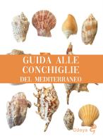 Guida alle conchiglie del Mediterraneo edito da Odoya