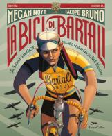 La bici di Bartali di Megan Hoyt edito da HarperCollins Italia