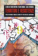Territori e resistenze. Spazi in divenire, forme del conflitto e politiche del quotidiano edito da Manifestolibri