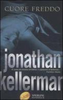 Cuore freddo di Jonathan Kellerman edito da Sperling & Kupfer