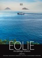 Eolie arcipelago Unesco. Ediz. multilingue edito da Erre Produzioni