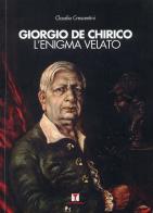 Giorgio De Chirico di Claudio Crescentini edito da Erreciemme Edizioni