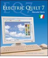 Electric quilt 7. Manuale utente italiano edito da Orlando
