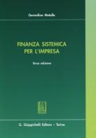 Finanza sistemica per l'impresa di Gerardino Metallo edito da Giappichelli