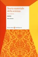 Storia materiale della scienza. Nuova ediz. di Marco Beretta edito da Carocci