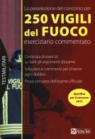 La preselezione del concorso per 250 vigili del fuoco. Eserciziario commentato di Massimo Drago edito da Alpha Test