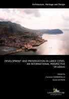 Development and preservation in large cities. An international perspective edito da Gangemi Editore