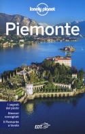 Piemonte di Giacomo Bassi, Sara Viola Cabras, Remo Carulli edito da Lonely Planet Italia