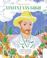 Vincent Van Gogh. Ritratto d'artista. Scoprite l'artista e i suoi capolavori. Ediz. a colori di Lucy Brownridge edito da IdeeAli