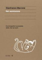 Nel semiocene. Enciclopedia incompleta delle vite terrestri di Gianfranco Marrone edito da Luiss University Press