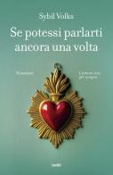 Se potessi parlarti ancora una volta di Sybil Volks edito da TRE60