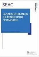 L' analisi di bilancio e il rendiconto finanziario di Giuseppe Toccoli edito da Seac