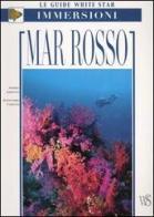 Mar Rosso di Andrea Ghisotti, Alessandro Carletti edito da White Star