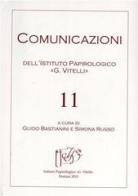 Comunicazioni dell'Istituto papirologico «G. Vitelli» vol.11 edito da Ist. Papirologico G. Vitelli