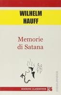 Memorie di Satana di Wilhelm Hauff edito da Edizioni Clandestine