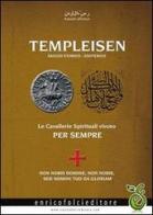 Templeisen. Saggio storico esoterico di Rassam Al-Urdun edito da Enrico Folci Editore