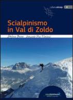 Scialpinismo in Val di Zoldo di Stefano Burra, Leonardo Pra Floriani edito da Idea Montagna Edizioni