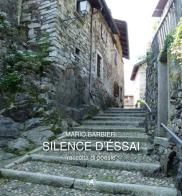 Silence d'éssai di Mario Barbieri edito da Apostrofo