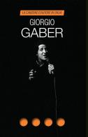Giorgio Gaber. La canzone d'autore in Italia edito da Auditorium