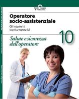 Salute e sicurezza dell'operatore edito da CEF