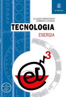 Tecnologia vol.3 di Claudio Franceschi, Roberto Caldesi edito da Mondadori Education