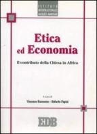 Etica ed economia. Il contributo della Chiesa in Africa edito da EDB