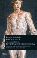 Fisiognomica di Pseudo Aristotele edito da Rizzoli
