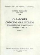 Catalogus codicum graecorum Bibliothecae nationalis Neapolitanae vol.2 di M. Rosa Formentin edito da Ist. Poligrafico dello Stato