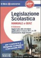 Legislazione scolastica. Manuale e quiz edito da Edizioni Giuridiche Simone