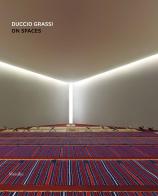 On spaces. Ediz. a colori di Duccio Grassi edito da Marsilio