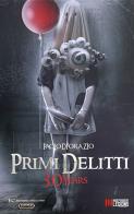 Primi delitti. 30 years di Paolo Di Orazio edito da Independent Legions Publishing