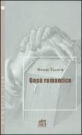 Gesù romantico di Xavier Tilliette edito da Lateran University Press