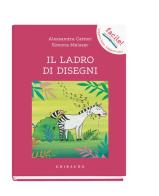 Il ladro di disegni di Alessandra Cattori, Simona Meisser edito da Gribaudo