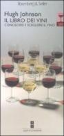 Il libro dei vini 2005. Conoscere e scegliere il vino di Hugh Johnson edito da Rosenberg & Sellier