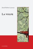 La volpe di D. H. Lawrence edito da Luni Editrice