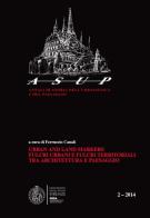 Urban and land markers. Fulcri urbani e fulcri tra architettura e paesaggio (2014) vol.2 edito da Emmebi Edizioni Firenze