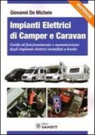 Impianti elettrici di camper e caravan di Giovanni De Michele edito da Sandit Libri