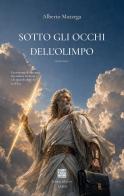 Sotto gli occhi dell'Olimpo di Alberto Mazzega edito da Isolario Edizioni