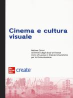 Cinema e cultura visuale. Con e-book edito da McGraw-Hill Education